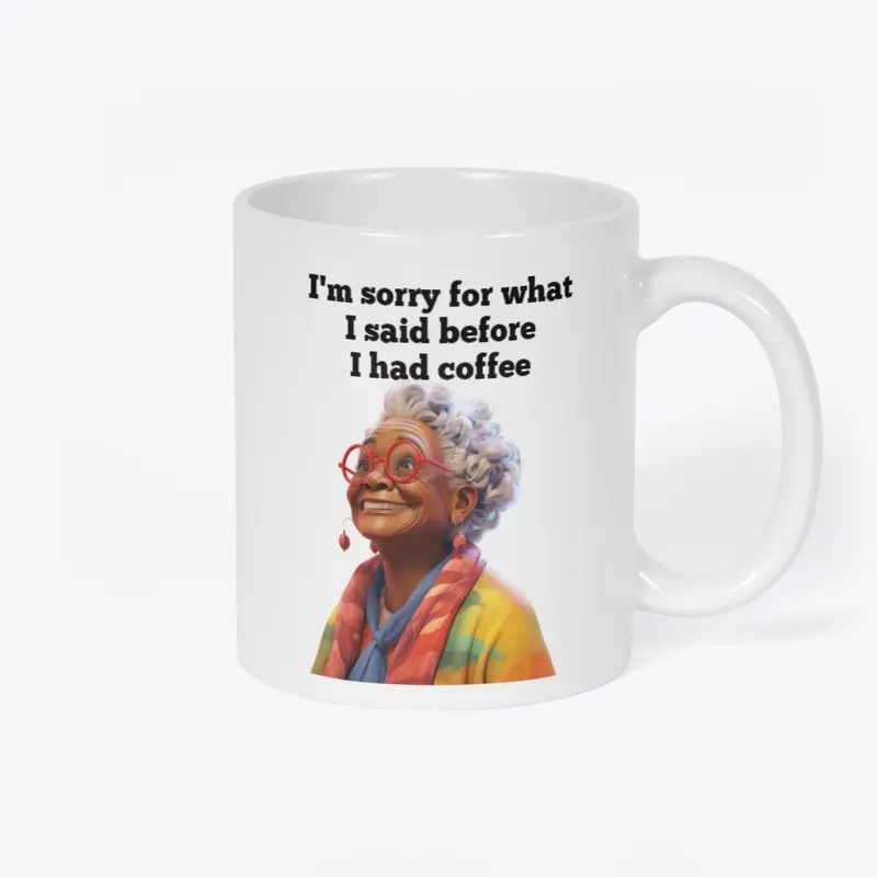 Sassy YaYa Sorry Coffee Mug